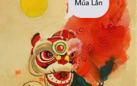 Múa Lân – Vũ Khúc Cát Tường và Hỷ Lạc